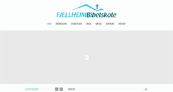 Desktop Screenshot of fjellheimbibelskole.no